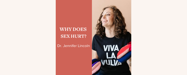 Why Does Sex Hurt
